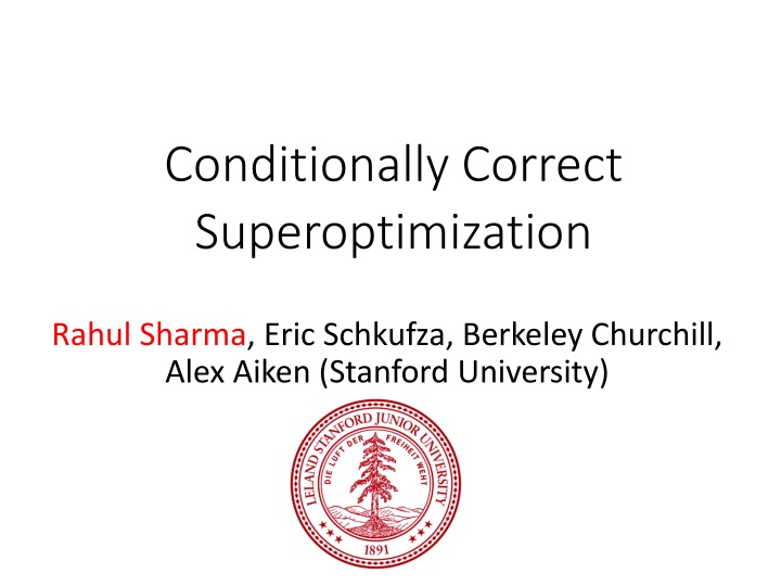 Superoptimization: Accelerating Code Performance through Conditional Correctness