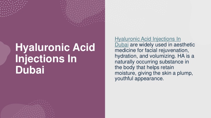 hyaluronic acid injections in dubai are widely n.w