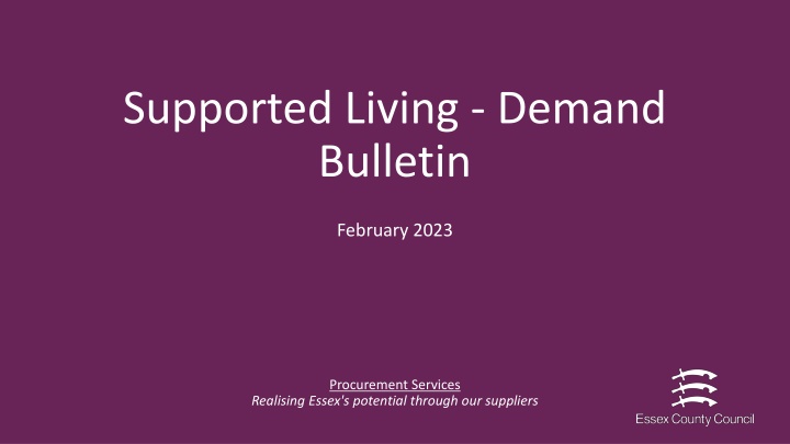 Demand Bulletin Overview for Supported Living Services in Essex