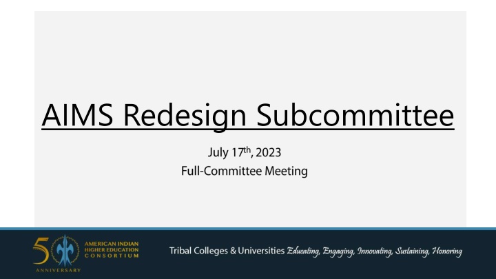 AIMS Redesign Subcommittee and Student Evaluation Process