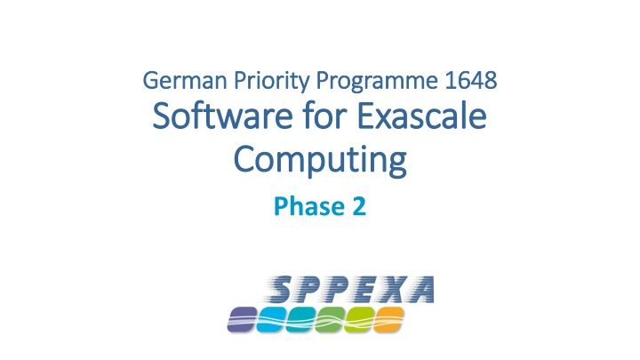 Advancing Exascale Computing with SPPEXA Programme