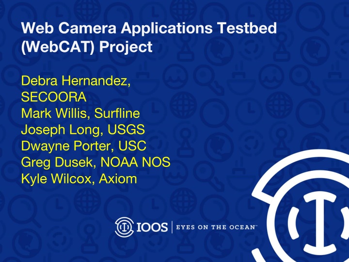 Web Camera Applications Testbed Project Overview