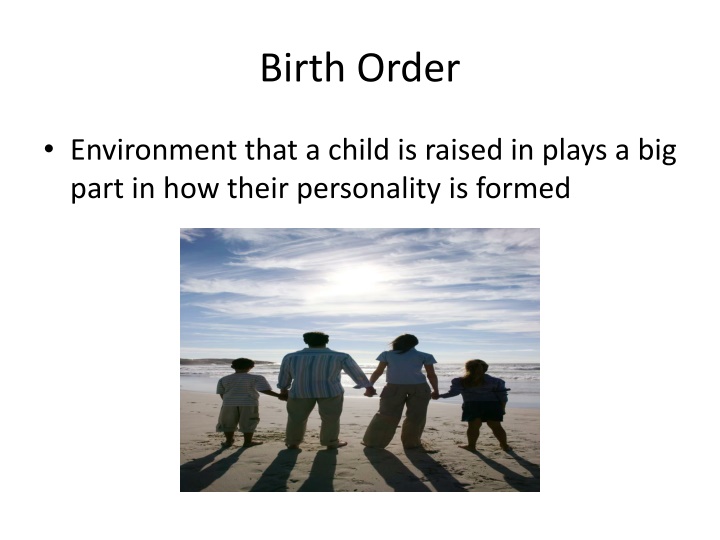 Birth Order Effects on Personality Formation