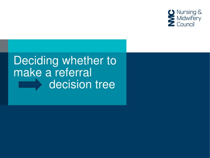 Decision Making in Referral for Nurses and Midwives