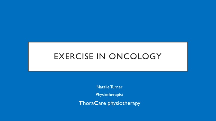 Exercise in Oncology: Benefits and Importance for Cancer Patients