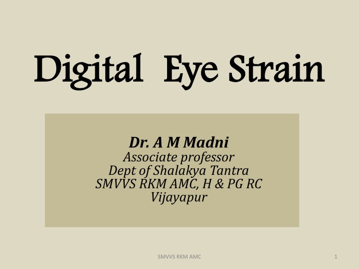 Digital Eye Strain and Computer Vision Syndrome