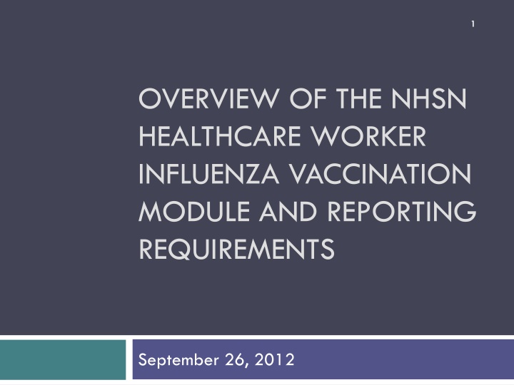Overview of NHSN Healthcare Worker Influenza Vaccination Module