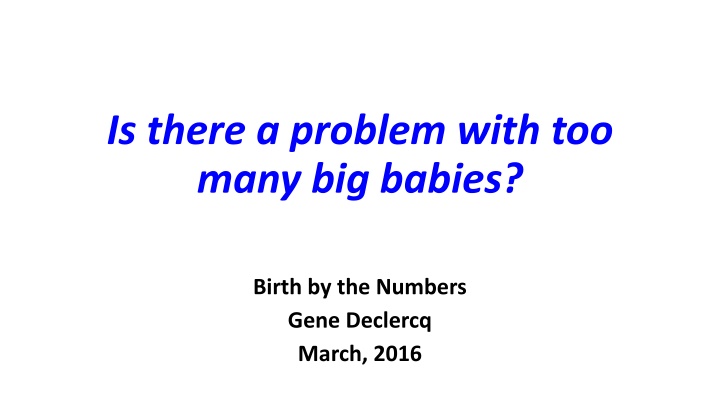 Trends and Factors Behind Labor Inductions and Cesarean Births
