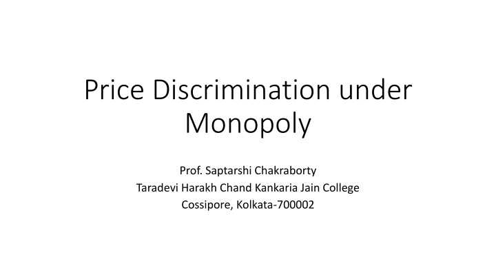 Price Discrimination in Monopoly Markets