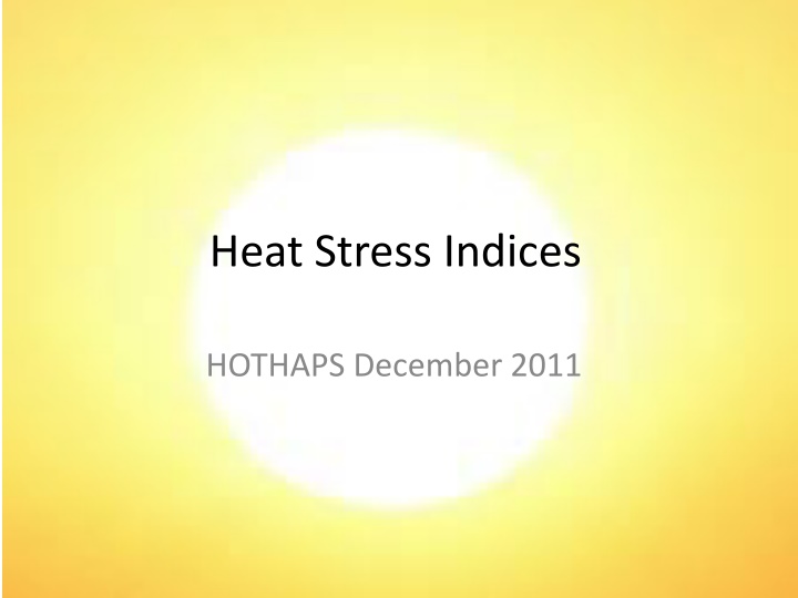 Heat Stress Indices in Relation to Air Temperature