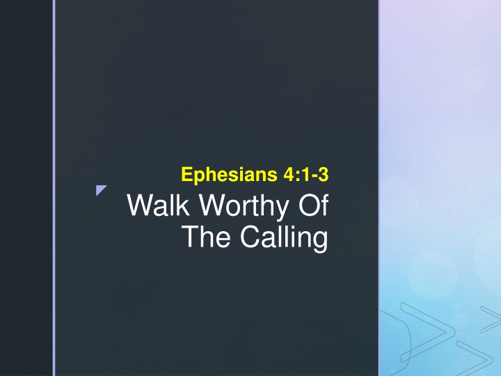 Walking Worthy: A Biblical Perspective on Calling and Unity