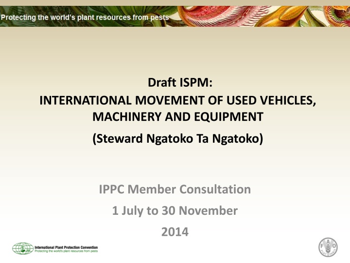 Draft ISPM: International Movement of Used Vehicles, Machinery, and Equipment (Steward Ngatoko Ta Ngatoko)