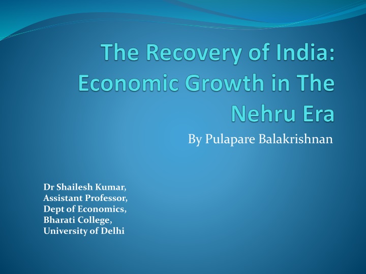 The Nehru Era: Growth Patterns and Economic Strategies
