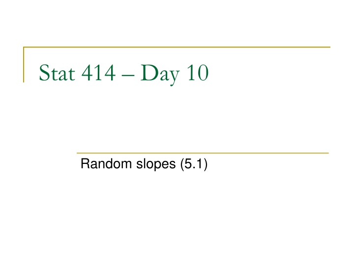 Random Slopes in Data Analysis