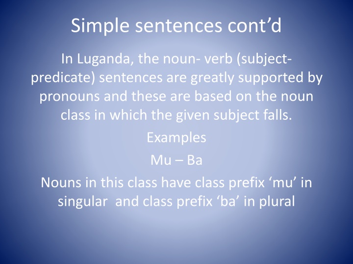 Luganda Noun-Verb Sentences and Pronouns