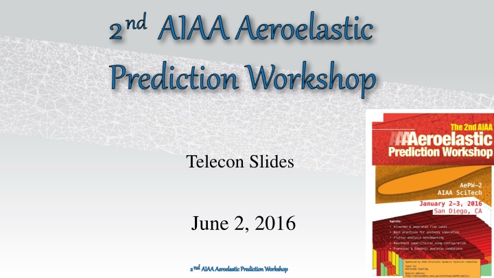 Aeroelastic Prediction Workshop Updates - June 2016