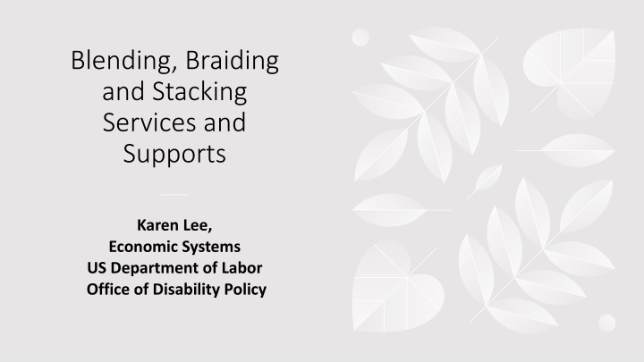 Blending, Braiding, and Stacking Supports for People with Disabilities