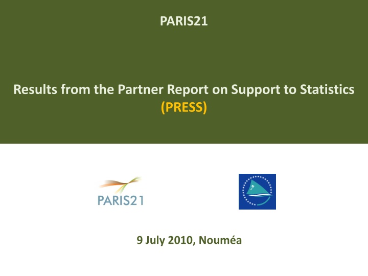 Key Findings of PRESS 2009 in Support of Statistics Development