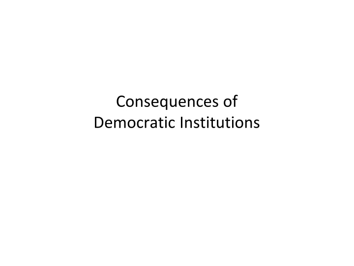 Perspectives on Democratic Institutions: Majoritarian vs. Consensus Vision