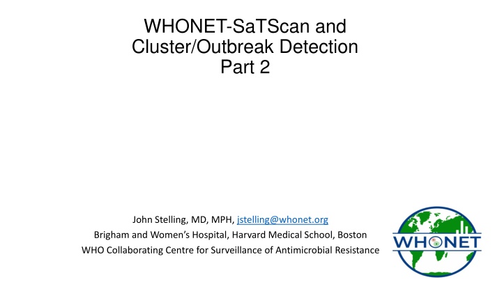 WHONET-SaTScan and Cluster Outbreak Detection Webinar Series