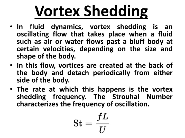 Vortex Shedding in Fluid Dynamics