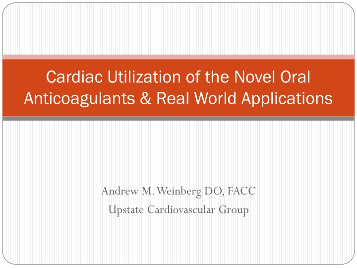 Cardiac Utilization of Novel Oral Anticoagulants