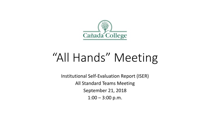 All Hands Meeting Institutional Self-Evaluation Report (ISER) Summary
