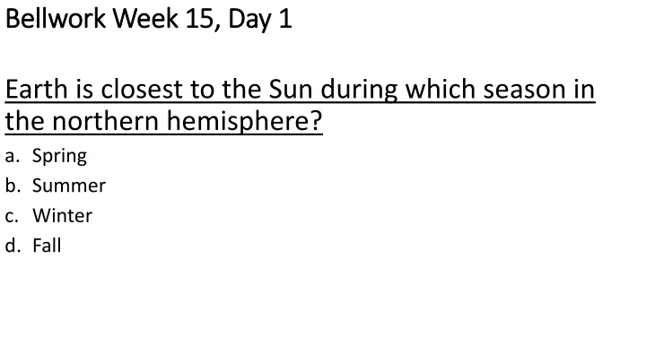 Science Bellwork Questions for Week 15