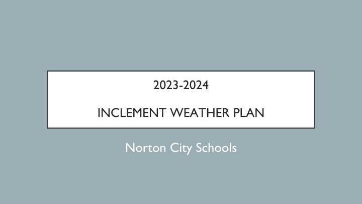 Norton City Schools Inclement Weather Plan 2023-2024