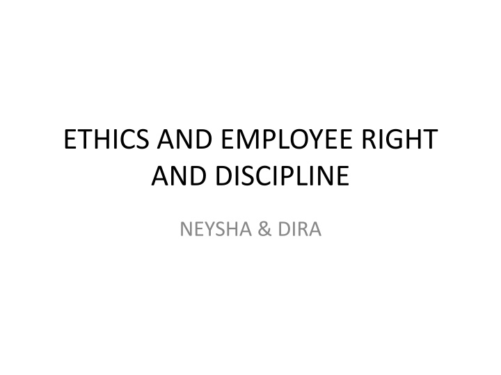 Ethics, Employee Rights, and Discipline in the Workplace