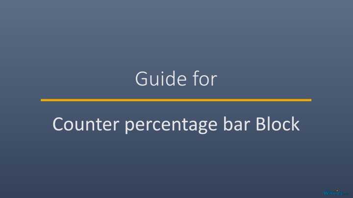 Guide for Setting Up Counter Percentage Bar Blocks
