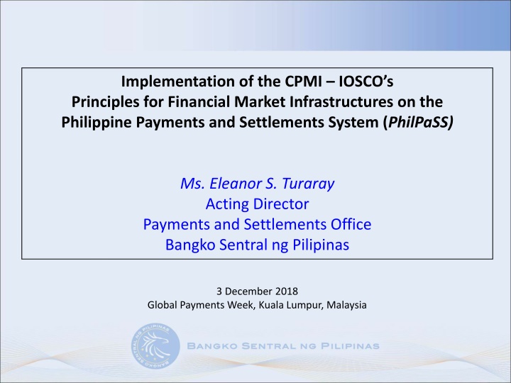 Implementation of CPMI-IOSCO Principles on PhilPaSS Payments and Settlements System