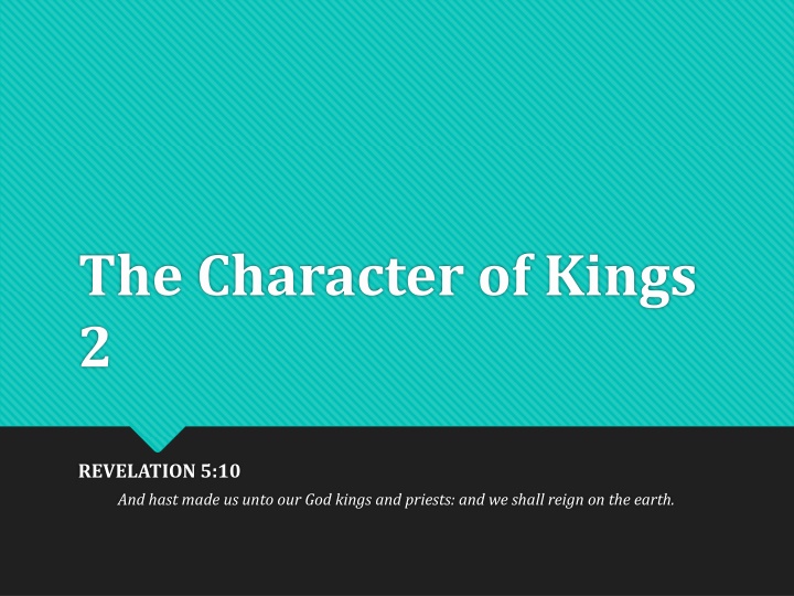 The Character of Kings - Reflections on Divine Sovereignty