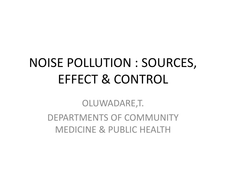 Noise Pollution: Sources, Effects, and Control