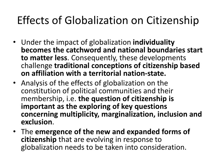 Effects of Globalization on Citizenship and Contemporary Globalization
