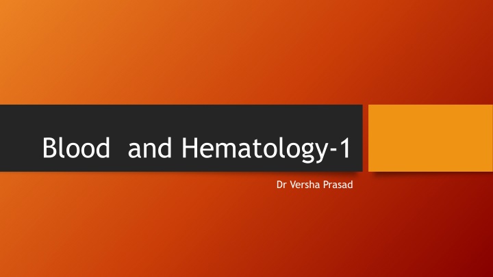 Overview of Blood and Hematology: Functions and Composition