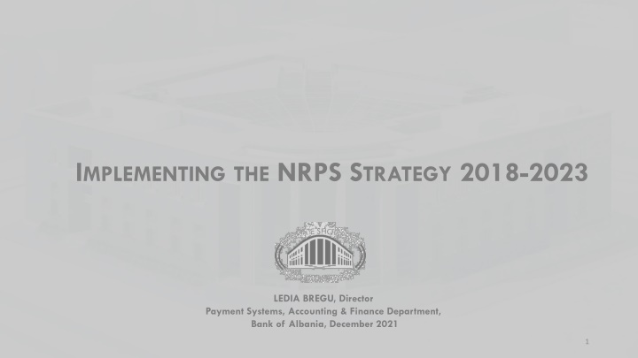 Implementing the NRPS Strategy 2018-2023 Led by Ledia Bregu