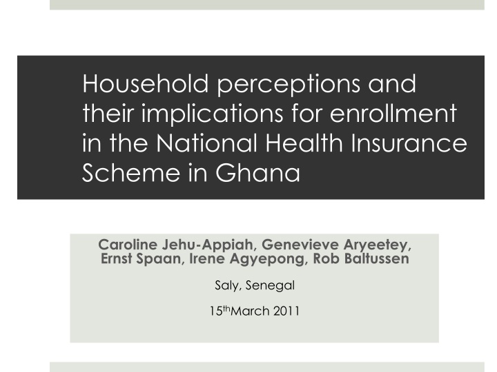 Household Perceptions and Enrollment in the National Health Insurance Scheme in Ghana