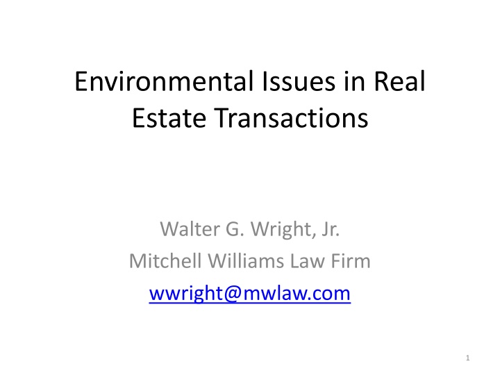 Addressing Environmental Issues in Real Estate Transactions: Role, Tools, and Considerations