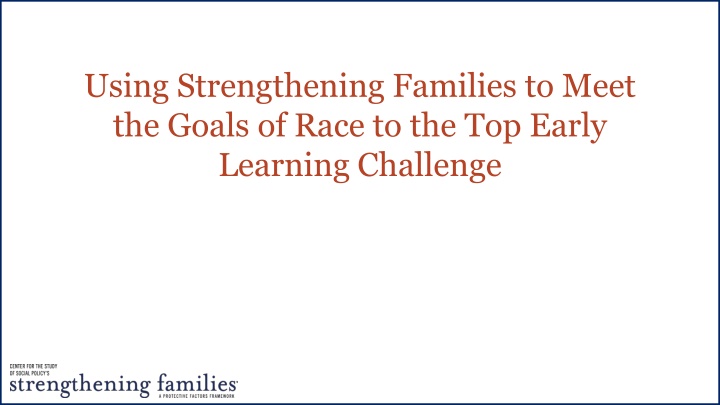Leveraging Strengthening Families to Enhance Early Learning Programs