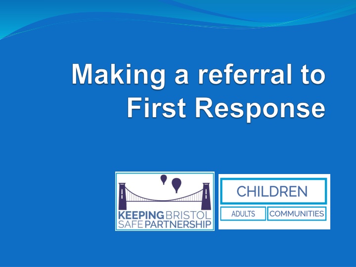 Navigating Child Welfare Referrals in Bristol: First Response Guidelines