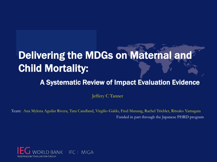 Impact Evaluation of Interventions for Maternal and Child Mortality