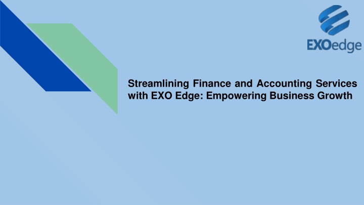 Streamlining Finance and Accounting Services with EXO Edge_ Empowering Business Growth