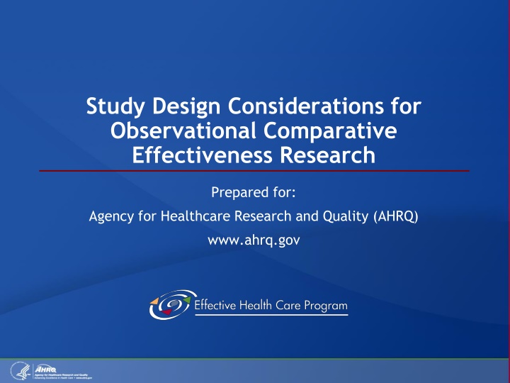 Study Design Considerations for Observational Comparative Effectiveness Research