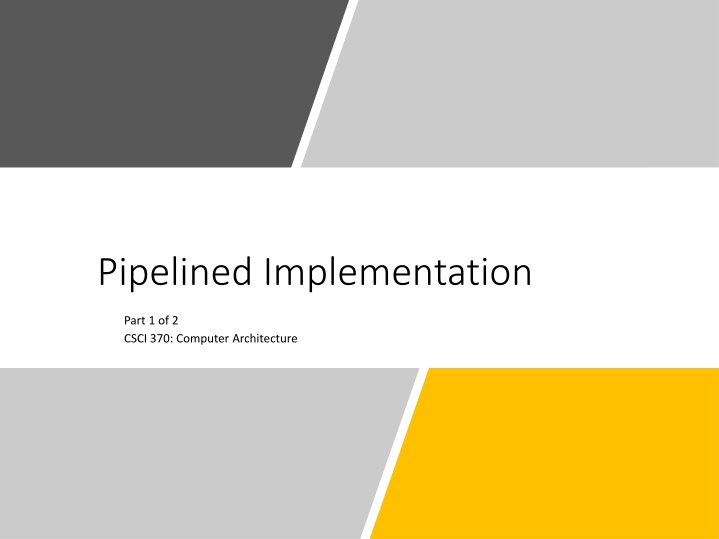 Pipelined Implementation in Computer Architecture