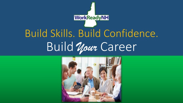 WorkReadyNH: Build Skills, Confidence, and Career Success