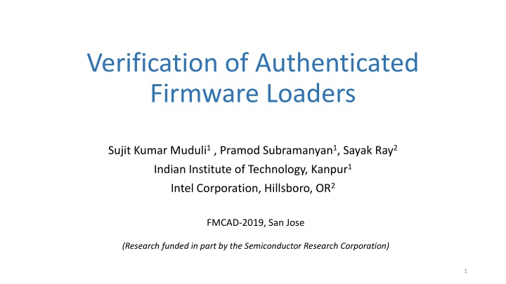 Authenticated Firmware Loaders: Verification and Potential Vulnerabilities
