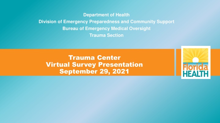 Virtual Trauma Center Survey Presentation in Florida