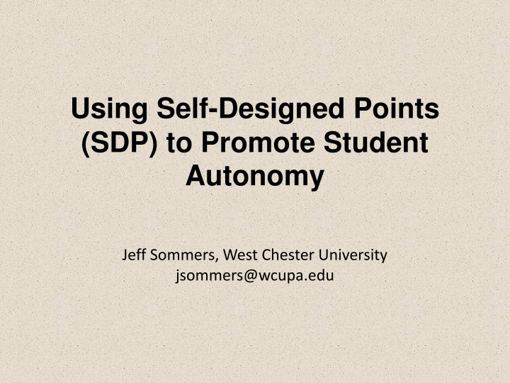 Promoting Student Autonomy Through Self-Designed Points (SDP)