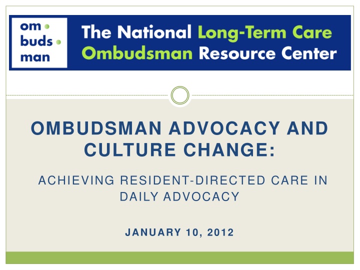 Transforming Long-Term Care: Resident-Directed Culture Change